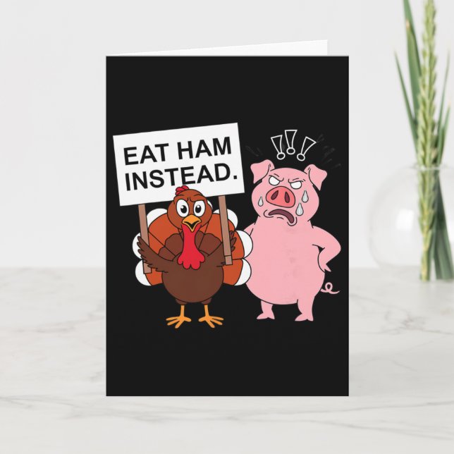 Carte Eat Ham Instead Turkey And Pig Funny Thanksgiving  (Devant)