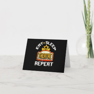 Carte Eat Sleep Theatre Répéter Acteur Acteur Cadeau