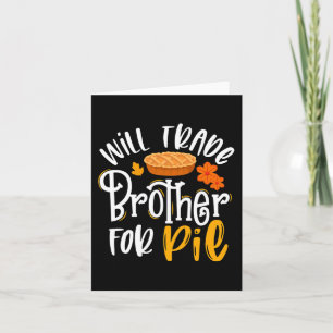 Carte Échangerai frère contre tarte  Drôle de Thanksgivi
