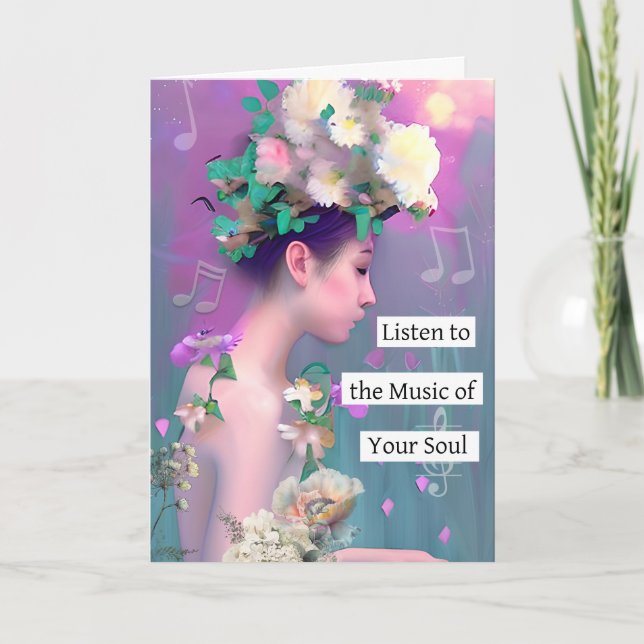 Carte Écoutez la musique de votre âme | Inspirationnel (Devant)