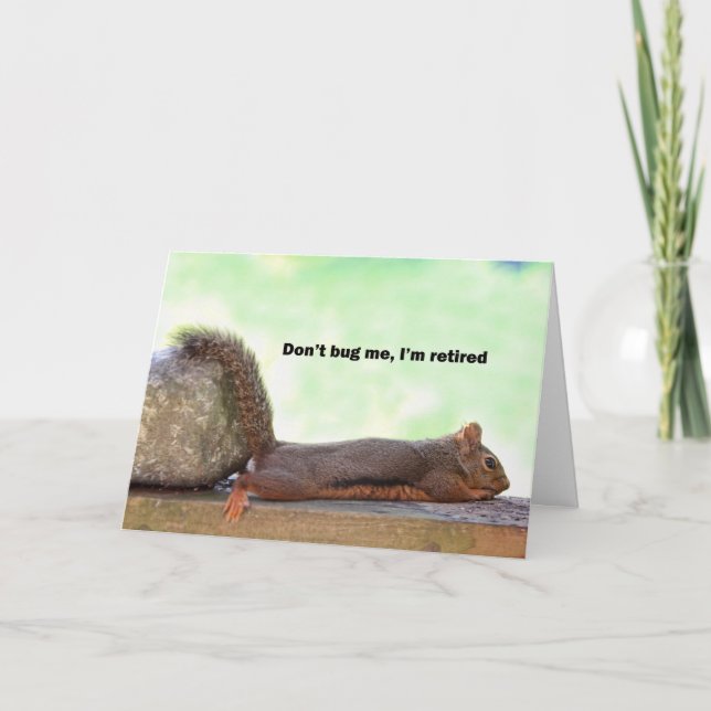 Carte Écureuil Humour de retraite (Devant)