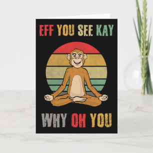 Carte Eff You See Kay Why Oh You Funny Monkey Yoga Vinta