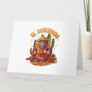 Carte El Squatcho Bigfoot avec Maraca, Sombrero et Ponc