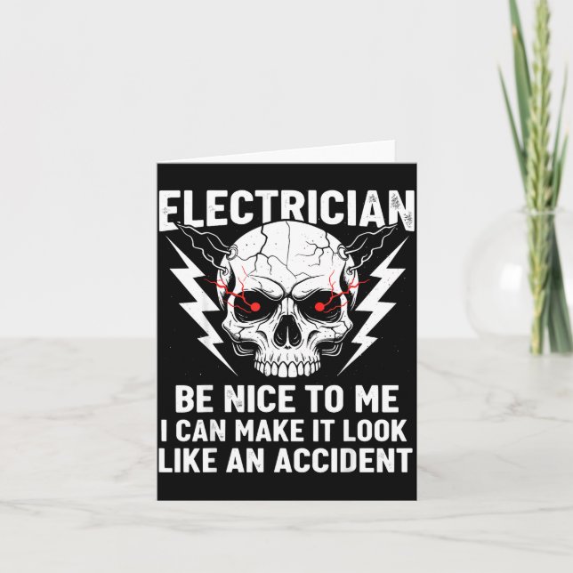 Carte Electrician Humor Be Nice To Me Funny Electrician  (Devant)