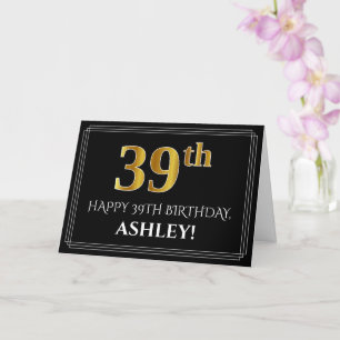 Carte Elégant Faux Gold Look "39ème" Anniversaire + Nom