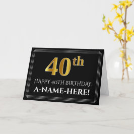 Carte Elégant Faux Gold Look "40ème" Anniversaire + Nom