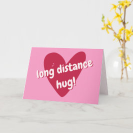 Carte Embrasse longue distance ! Grand Coeur rose