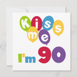 Carte Embrasse-moi J'ai 90 T-shirts et cadeaux d'anniver