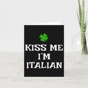 Carte Embrassez-moi, je suis italien St. Patrick's Day I