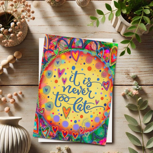 Carte Encouragement encourageant, jamais trop tard (Créateur téléchargé)