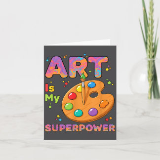Carte Enseignant - L'art est mon superwer professeur d'a
