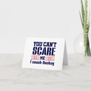 Carte Entraîneur de hockey, vous ne pouvez pas me faire 