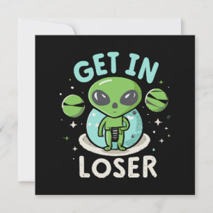 Carte Entrez loser extraterrestre UFO drôle