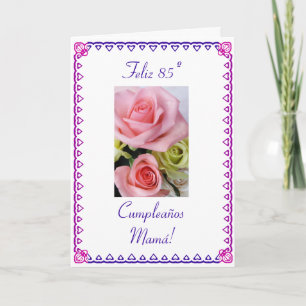 Carte Espagnol : 85 anos/roses d'anniversaire