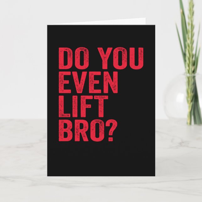 Carte Est-Ce Que Vous Même Ascensez Bro Entraînement Gym (Devant)