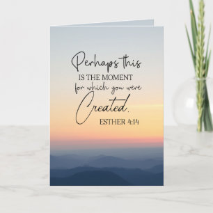 Carte Esther 4:14 C'est peut-être l'heure de la Bible Ve