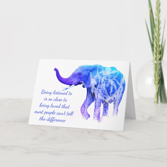 Carte Être écouté au même que l'amour Eléphant art anima (Devant)