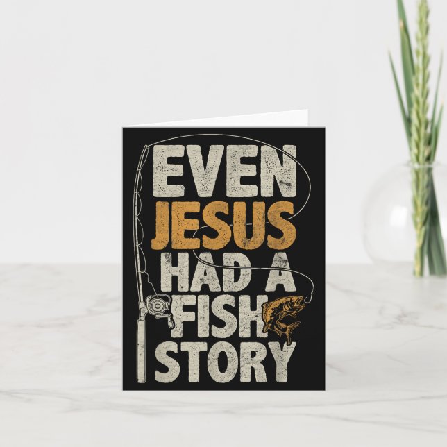 Carte Even Jesus Had A Fish Story B Fisherman Dad Fishin (Devant)