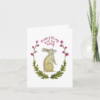 Carte Everything Will Be Ok Greeting Card