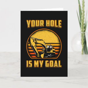 Carte Excavateur Votre Trou Est Mon Objectif Travailleur