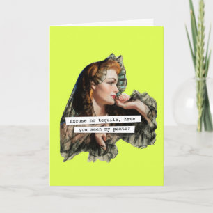 Carte Excusez-Moi Tequila Avez-Vous Vu Mes Pantalons