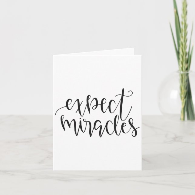 Carte Expect Miracles Insrational Motivational Quote  (Devant)