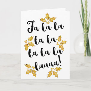 Carte Fa La La La La, Vacances, Gold Holly, Fun Christma