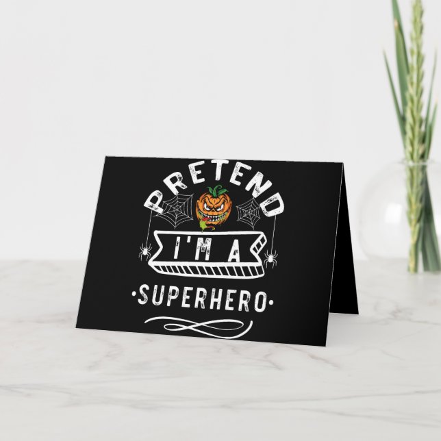 Carte Faites comme si je suis un super-héros Halloween C (Devant)