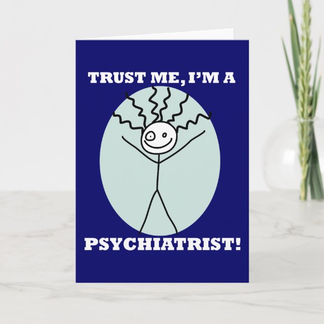 Carte Faites-moi confiance Je suis un psychiatre (Devant)