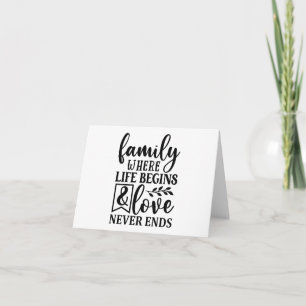 Carte Famille où la vie commence et où l'amour ne se ter