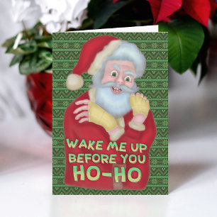 Carte Fantastique Noël Humour Père Noël Réveillez-Moi