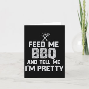 Carte Feed Me Bbq Et Dis-Moi Je suis Plutôt Drôle Grill
