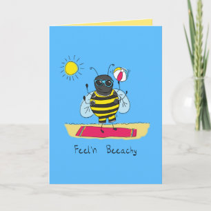 Carte Feel'n Beeachy - Funny Bee Beach Greeting Card