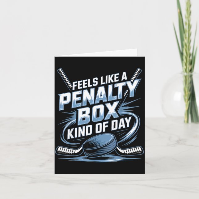 Carte Feels Like A Penalty Box Kind Of Day Funny Hockey  (Devant)