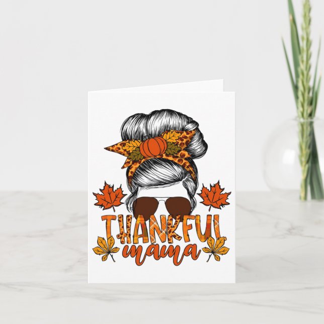 Carte Femme Thanksgiving Messy Bun Cheveux Fall Mama (Devant)