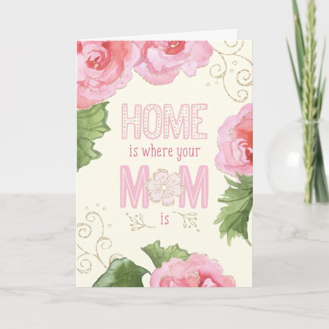 Carte Fête de la Mère - La maison est là où votre  (Devant)