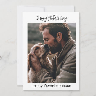 Carte Fête des Pères à mon humain préféré de Photo de Ch