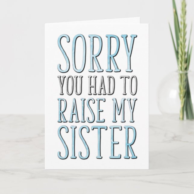 Carte Fête des pères, Désolé Que Tu Aies Dû Lever Ma Soe (Devant)