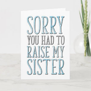 Carte Fête des pères, Désolé Que Tu Aies Dû Lever Ma Soe