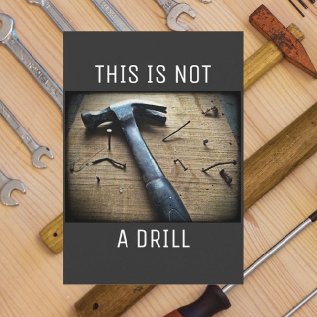 Carte Fête des pères drôle "This is not a Drill" Plaisan (Celebrate Dad with this funny, punny, tool-themed Father's Day card!)