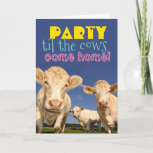 Carte Fête Drôle Jusqu'À Ce Que Les Vaches Reviennent À 