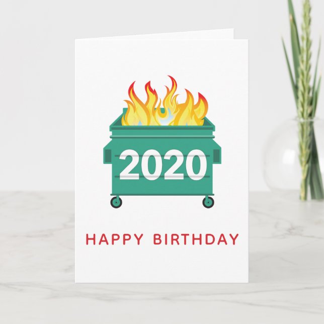 Carte Feu de Dumpster 2020, anniversaire drôle et person (Devant)
