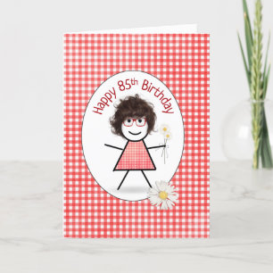 Carte Fille bâton d'anniversaire 85 ans avec des pâquere