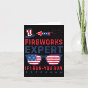 Carte Fireworks Expert - I Run You Run Funny 4 juillet