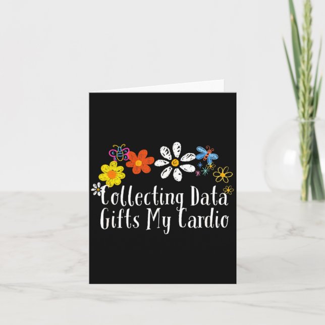 Carte Flowers Drawing Collecting Data My Cardio Funny 20 (Devant)