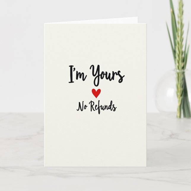 Carte Forever Yours No Refunds Funny Card (Devant)