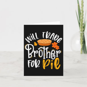 Carte Frère De Commerce Pour Pie Fun Fall Thanksgiving
