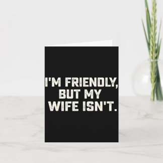Carte Friendly but wife isn't funny husband father's day