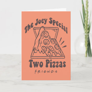 Carte FRIENDS™ Citation de Joey Pizza