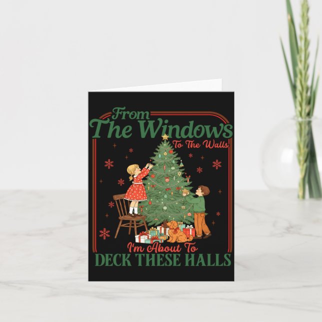 Carte From The Windows To The Walls I'm About To Deck Th (Devant)